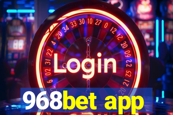 968bet app